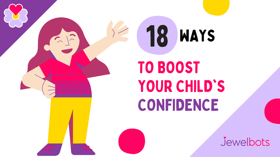 18 ways to boost your child’s confidence